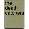 The Death Catchers door Kogler