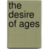 The Desire of Ages by Ellen Gould Harmon White