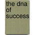 The Dna Of Success