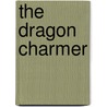 The Dragon Charmer door Ruth Siburt