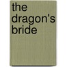 The Dragon's Bride door Jo Beverly