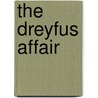The Dreyfus Affair door Piers Paul Read