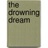 The Drowning Dream