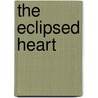 The Eclipsed Heart door Kimberly Thomas