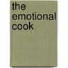 The Emotional Cook door Clare McKeon