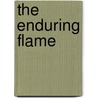 The Enduring Flame door Denise Robbins