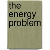 The Energy Problem door Richard S. Stein