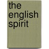 The English Spirit by D.E. Faulkner-Jones