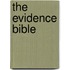 The Evidence Bible