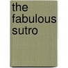 The Fabulous Sutro door Mark Wilson