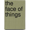 The Face Of Things door Silvia Benso