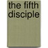 The Fifth Disciple