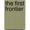 The First Frontier door Scott Weidensaul