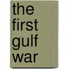 The First Gulf War door Steve Crawford