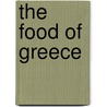 The Food of Greece door Tamra B. Orr