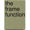 The Frame Function by Jan Cronin