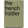 The French Fiddler by Edward Huws Jones