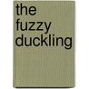 The Fuzzy Duckling door Jane Werner Watson