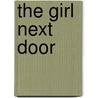The Girl Next Door door Kate Welsh