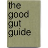 The Good Gut Guide door Stephanie Zinser