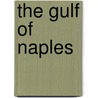The Gulf Of Naples door Umberto Pappalardo