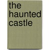The Haunted Castle door Gernonimo Stilton