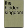 The Hidden Kingdom door Jake Adler