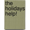 The Holidays Help! door Sandy Gingras