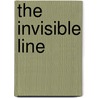 The Invisible Line by Henri A.L. Dekker