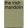 The Irish Mandolin door Padraig Carroll