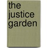 The Justice Garden by Philip Jr. Anastasia