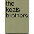 The Keats Brothers