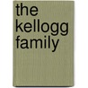 The Kellogg Family door Joanne Mattern