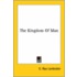 The Kingdom Of Man