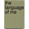 The Language Of Me by Musa Zulu