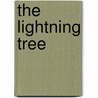 The Lightning Tree door Valerie Gillies