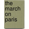 The March On Paris door Alexander von Kluck