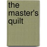 The Master's Quilt door Michael J. Webb