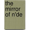 The Mirror of N'de by L.K. Malone