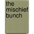 The Mischief Bunch