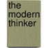 The Modern Thinker