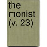 The Monist (V. 23) door Edward C. Hegeler