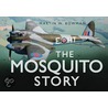 The Mosquito Story by Martin W. Bowman