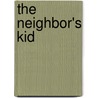 The Neighbor's Kid door Philip Brand