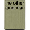 The Other American door Maurice Isserman