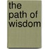The Path of Wisdom