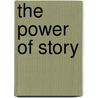 The Power of Story by Trina M. Laughlin