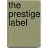 The Prestige Label