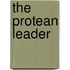 The Protean Leader
