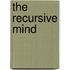 The Recursive Mind
